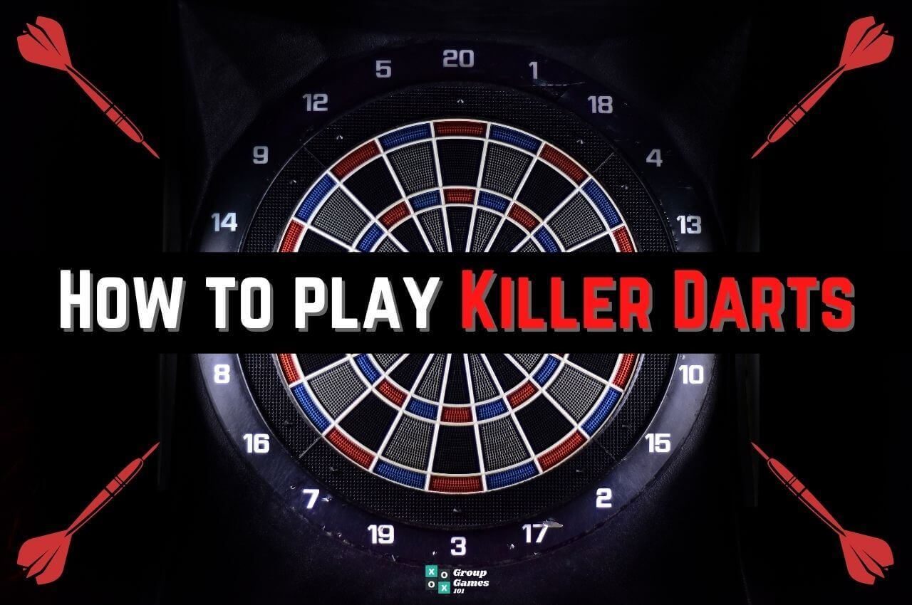 Killer Darts Game: Rules and How to Play - Group Games 101