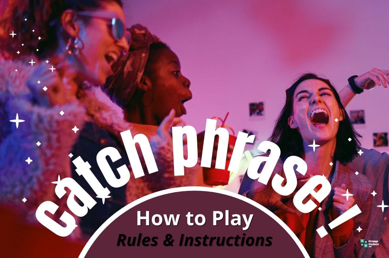 Catch Phrase Rules How To Play Catch Phrase Game