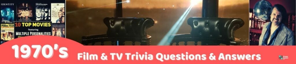 70's Film & TV trivia questions and answers Image