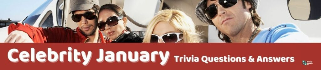 Celebrity January Trivia Image