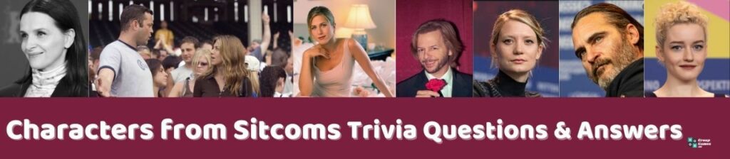 Characters from sitcom Trivia Questions & Answers Image