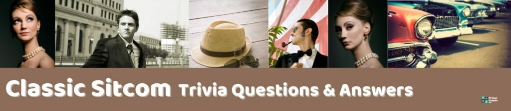 Classic sitcom Trivia Questions & Answers Image