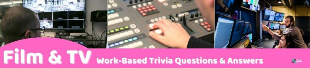 Film & TV Work-Based Trivia Image