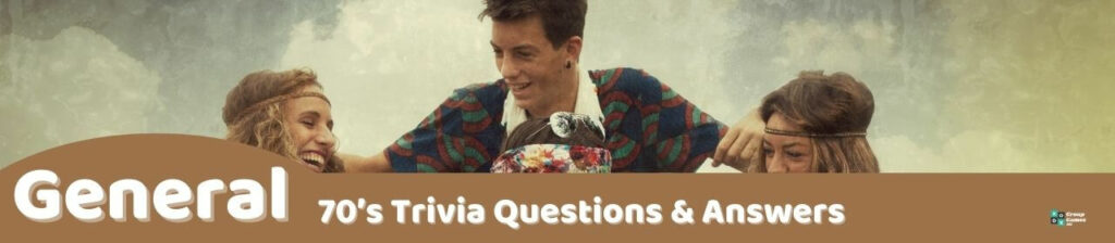 General 70's trivia questions and answers Image