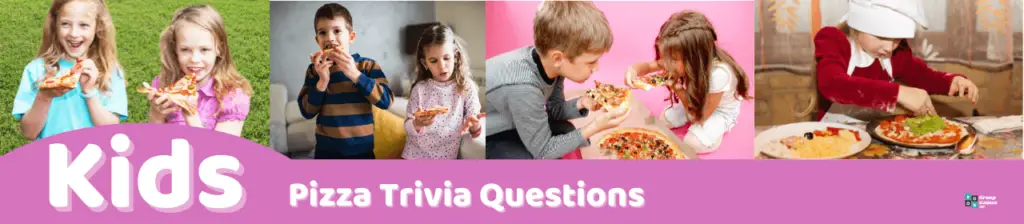 Kids Pizza Trivia Questions Image