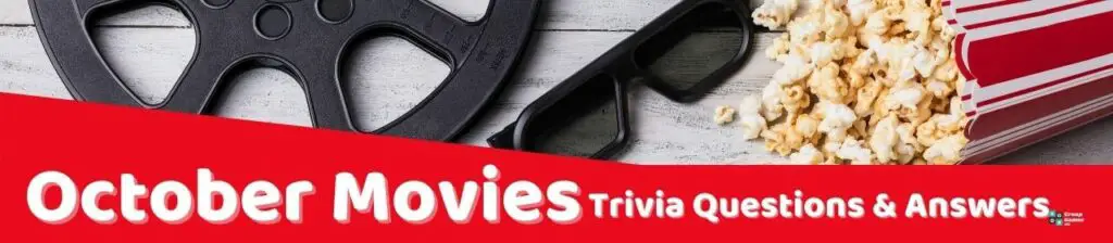 October Movies Trivia Questions Image