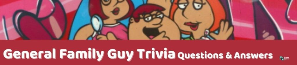 General Family Guy Trivia Image