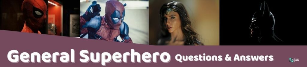 General Superhero Questions Image