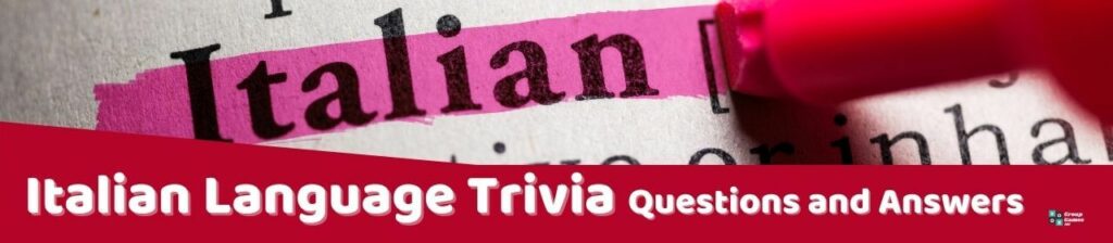 Italian Language Trivia Questions and Answers Image