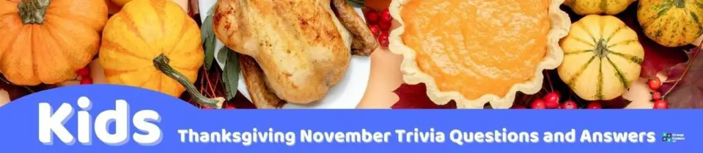 Kids Thanksgiving November Trivia Questions and Answers Image