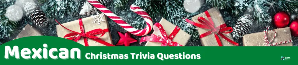 Mexican Christmas Trivia Questions Image