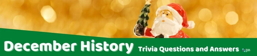 December History Trivia Image