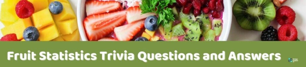 Fruit Statistics Trivia Image