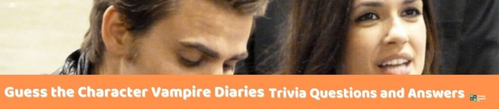 Guess the Character Vampire Diaries Trivia Image