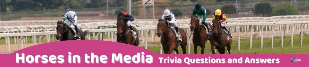 Horses in the Media Trivia