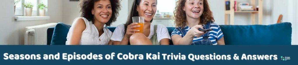 Seasons and Episodes of Cobra Kai Trivia Image