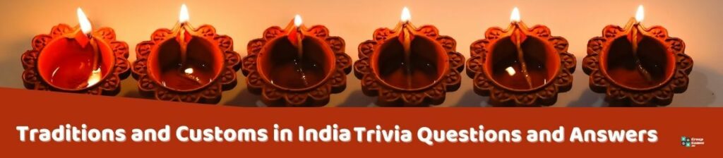 Traditions and Customs in India Trivia