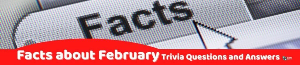 Facts about February Trivia Image