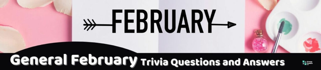 General February Trivia Image