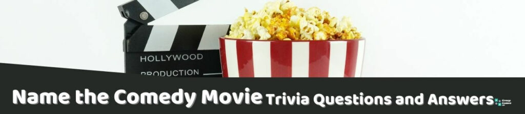 Name the Comedy Movie Trivia Image