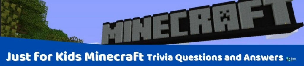 Just for Kids Minecraft Trivia Image