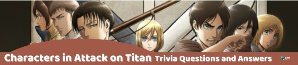 Characters in Attack on Titan Trivia Image