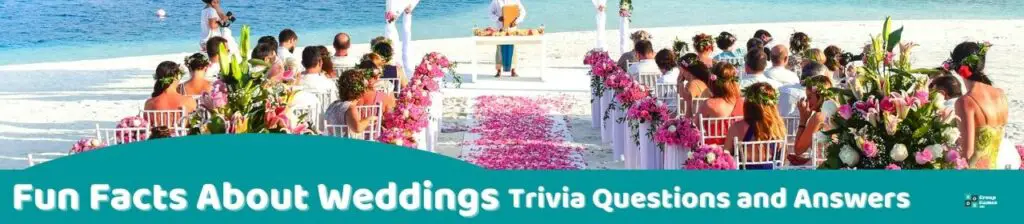 Fun Facts About Weddings Trivia Image