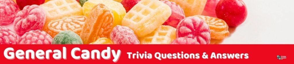 General Candy Trivia Image