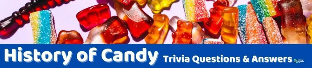 History of Candy Trivia Image