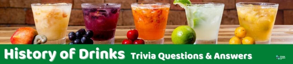 History of Drinks Trivia Image