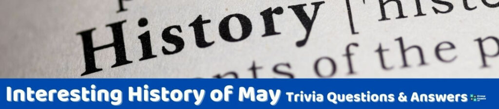 Interesting History of May Trivia Image