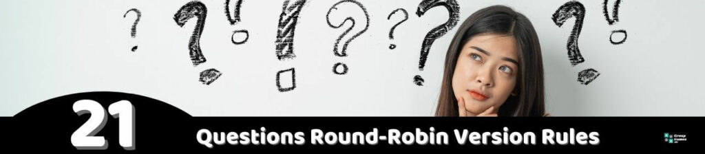 21 Questions Round-Robin Version Rules Image