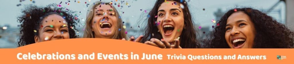 Celebrations and Events in June Trivia Image