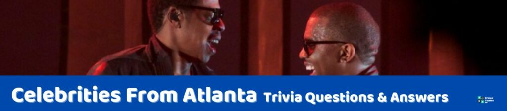 Celebrities From Atlanta Trivia Image