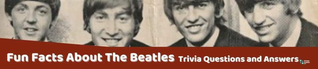 Fun Facts About The Beatles Trivia Image
