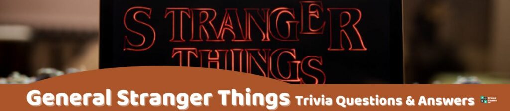 General Stranger Things Trivia Image