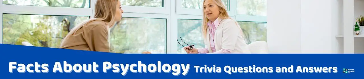 51 Psychology Trivia Questions (and Answers) | Group Games 101