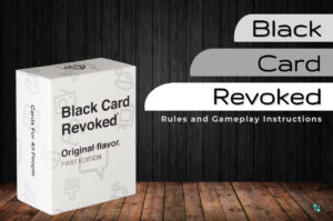 Black Card Revoked: Rules and How to Play | Group Games 101