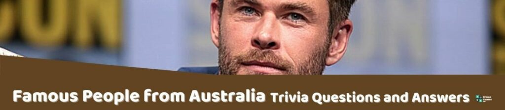 Famous People from Australia Trivia image