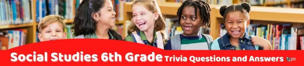 Social Studies 6th Grade Trivia image