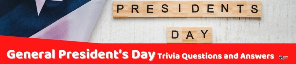 General President’s Day Trivia image