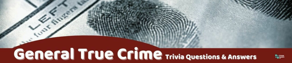 General True Crime Trivia image