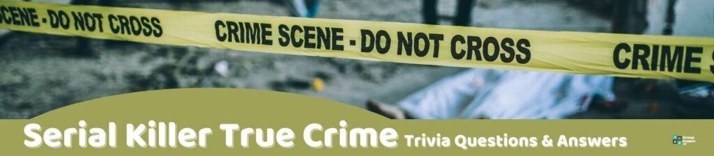 Serial Killer True Crime Trivia image