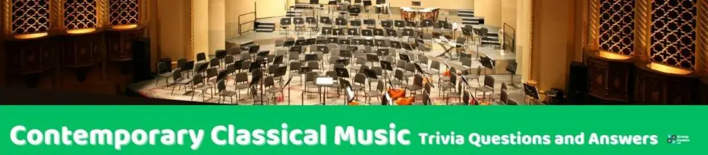 Contemporary Classical Music Trivia
