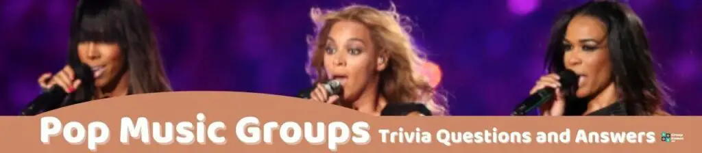 Pop Music Groups Trivia
