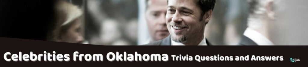 Celebrities from Oklahoma Trivia