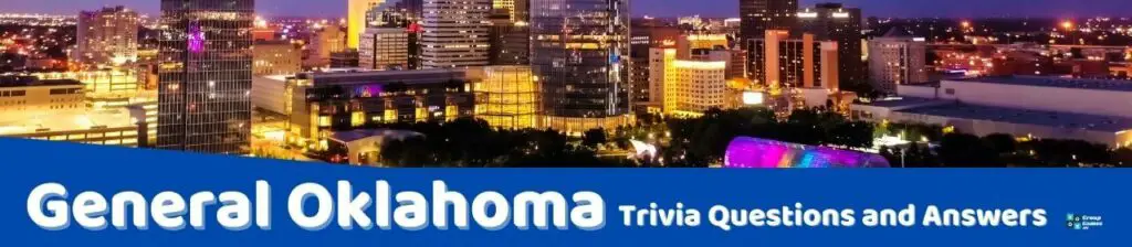 General Oklahoma Trivia