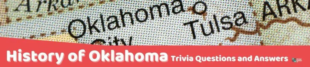 History of Oklahoma Trivia