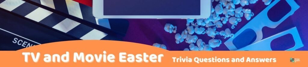 TV and Movie Easter Trivia