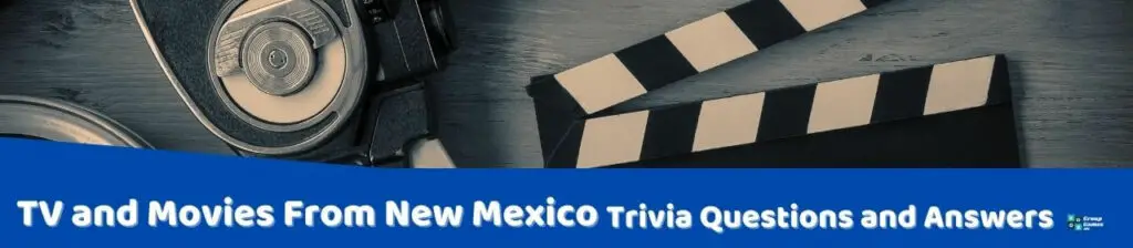 TV and Movies From New Mexico Trivia